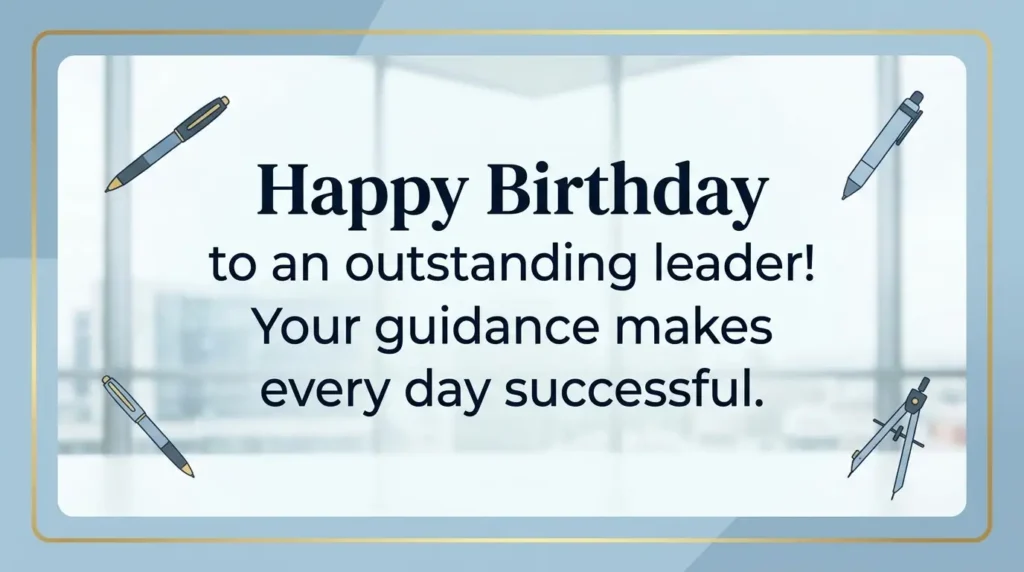 Formal Professional Birthday Wishes for Boss
